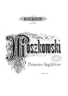 Partition complète, Pensées Fugitives, Op.66, Moszkowski, Moritz