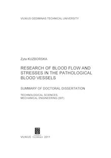 Research of blood flow and stresses in the pathological blood vessels ; Kraujo tėkmės ir įtempių pažeistose kraujagyslėse tyrimas