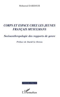 Corps et espace chez les jeunes français musulmans