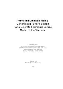 Numerical analysis using generalised pattern search for a discrete fermionic lattice model of the vacuum [Elektronische Ressource] / vorgelegt von Wätzold Plaum
