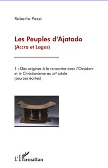 Les Peuples d Ajatado (Accra et Lagos) (Tome 1)