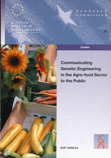 Communicating genetic engineering in the agro-food sector to the public