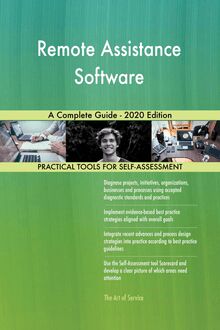 Remote Assistance Software A Complete Guide - 2020 Edition