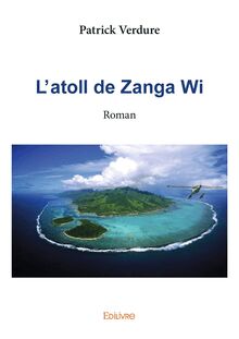 L atoll de Zanga Wi