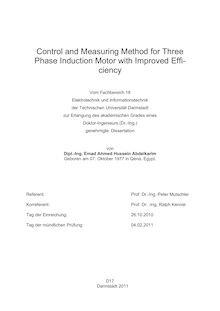 Control and measuring method for three phase induction motor with improved efficiency [Elektronische Ressource] / von Emad Ahmed Hussein Abdelkarim