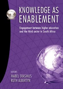 Knowledge as Enablement - Engagement between higher education and the third sector in South Africa