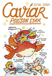 Caviar, poisson star - Lecture roman jeunesse humour - Dès 8 ans