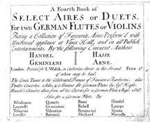 Partition Book 4, Airs et duos pour 2 flûtes, A Choice Collection of Aires and Duets for 2 German Flutes Collected from the Works of the most Eminent Authors viz. Mr. Handel, Arcano. Corelli, Sigr. Brivio, Mr. Hayden, Mr. Grano, Mr. Kempton. To which is added a favourite Trumpet Tune of Mr. Dubourg, The whole fairly Engraven and carefully corrected.