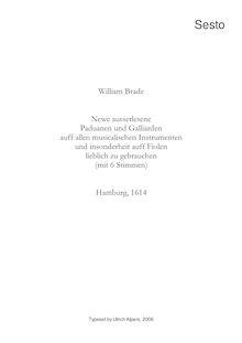 Partition Sesto, Newe ausserlesene Paduanen und Galliarden, Brade, William