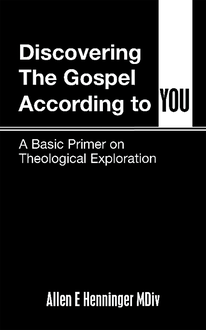Discovering the Gospel According to You