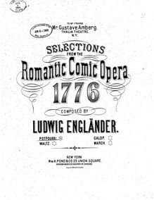 Partition Potpourri, Galop, Waltz, March, 1776, Romantisch-komische Operette in 3 Akten