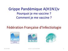  Grippe Pandémique A(H1N1)v Pourquoi je me vaccine ? Comment je me  vaccine ?