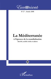 La Méditerranée à l épreuve de la mondialisation