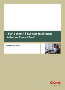 Guide de l utilisateur d IBM® Cognos® 8 BI Analysis pour Microsoft ...