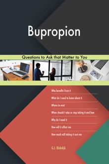 Bupropion 523 Questions to Ask that Matter to You