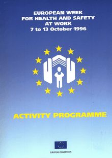 European week for health and safety at work 7 to 13 October 1996