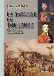 La bataille de Toulouse (10 avril 1814)