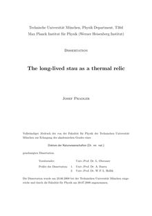 The long-lived stau as a thermal relic [Elektronische Ressource] / Josef Pradler