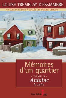 Mémoires d un quartier, tome 9 : Antoine, la suite