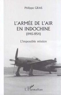 L ARMÉE DE L AIR EN INDOCHINE (1945-1954)