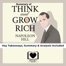 Summary of Think and Grow Rich by Napoleon Hill