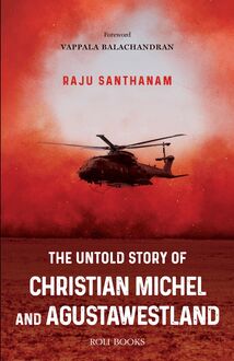 The Untold Story of Christian Michel and AugustaWestland