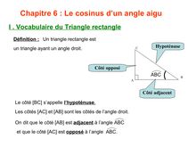 Chapitre Le cosinus d un angle aigu I Vocabulaire du Triangle rectangle