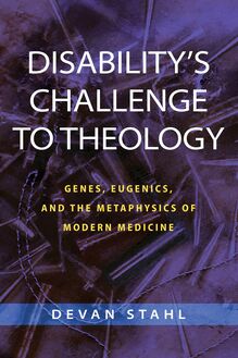Disability s Challenge to Theology