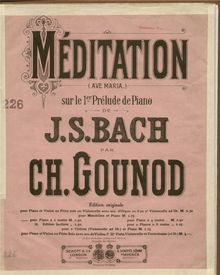 Partition complète, Ave Maria, Méditation sur le Premier Prélude de Piano de S. Bach (original title) par Charles Gounod