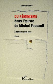 Du féminisme dans l oeuvre de Michel Foucault
