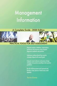 Management Information A Complete Guide - 2020 Edition