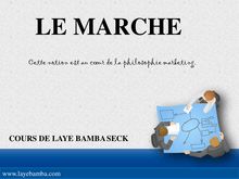 COURS DE LAYE BAMBA SECK : LE MARCHE