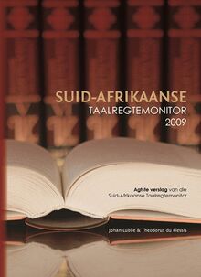 South African Language Rights Monitor 2009 / Suid-Afrikaanse Taalregtemonitor 2009