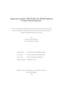Application-specific UML profiles for multidisciplinary product data integration [Elektronische Ressource] / Axel Reichwein. Betreuer: Stephan Rudolph
