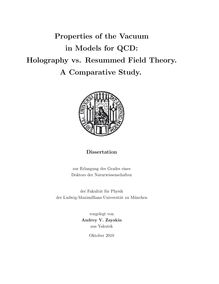 Properties of the vacuum in models for QCD [Elektronische Ressource] : holography vs. resummed field rheory ; a comparative study / vorgelegt von Andrey V. Zayakin