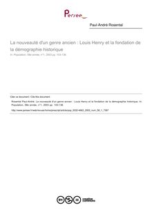 La nouveauté d un genre ancien : Louis Henry et la fondation de la démographie historique - article ; n°1 ; vol.58, pg 103-136