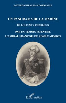 Un panorama de la Marine de Louis XV à Charles X
