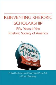 Reinventing Rhetoric Scholarship