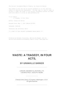 Waste - A Tragedy, In Four Acts