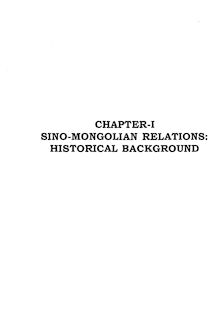 CHAPTER-I SINO-MONGOLIAN RELATIONS: HISTORICAL BACKGROUND