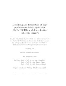Modelling and fabrication of high performance Schottky barrier SOI-MOSFETs with low effective Schottky barriers [Elektronische Ressource] / vorgelegt von Min Zhang