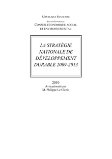 La Stratégie nationale de développement durable 2009-2013.