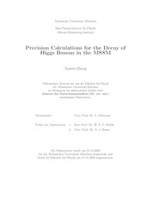 Precision calculations for the decay of Higgs bosons in the MSSM [Elektronische Ressource] / Jianhui Zhang
