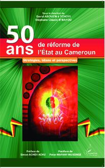 50 ans de réforme de l Etat au Cameroun