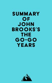 Summary of John Brooks s The Go-Go Years