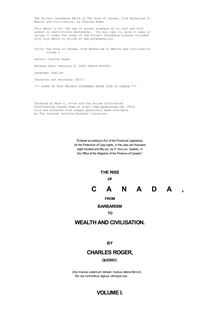 The Rise of Canada, from Barbarism to Wealth and Civilisation - Volume 1