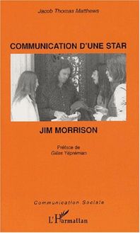 COMMUNICATION D UNE STAR : JIM MORRISON