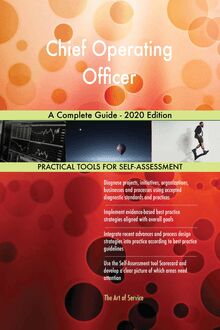 Chief Operating Officer A Complete Guide - 2020 Edition