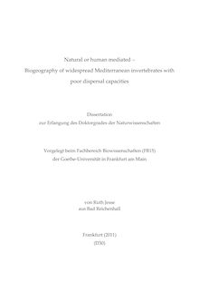 Natural or human mediated [Elektronische Ressource] : biogeography of widespread Mediterranean invertebrates with poor dispersal capacities / von Ruth Jesse