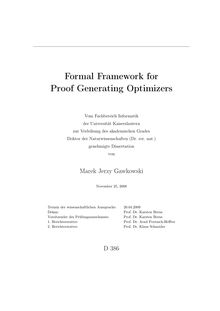 Formal framework for proof generating optimizers [Elektronische Ressource] / von Marek Jerzy Gawkowski